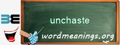 WordMeaning blackboard for unchaste